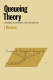 Queueing theory : worked examples and problems / (by) J. Murdoch.