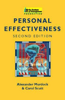 Personal effectiveness / Alexander Murdock and Carol N. Scutt.