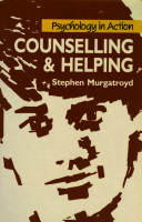 Counselling and helping / Stephen Murgatroyd.