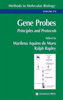Gene Probes Principles and Protocols / edited by Marilena Aquino Muro, Ralph Rapley.