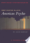 Bret Easton Ellis's American Psycho : a reader's guide / Julian Murphet.