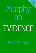 Murphy on evidence / Peter Murphy.