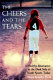 The cheers and the tears : a healthy alternative to the dark side of youth sports today / Shane Murphy.