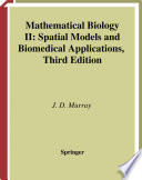 Mathematical biology / J.D. Murray.