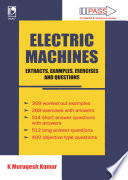 Electric machines : extracts, examples, exercises and questions / K. Murugesh Kumar.