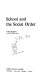 School and the social order / Frank Musgrove.