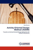 Activity-oriented design method (ADOM) : towards an activity-oriented design method for HCI research and practice / Daisy Mwanza.