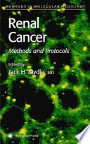 Renal Cancer Methods and Protocols / edited by Jack H. Mydlo.