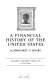 A financial history of the United States.