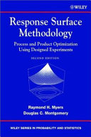 Response surface methodology : process and product optimization using designed experiments / Raymond H. Myers and Douglas C. Montgomery.