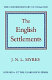The English settlements / by J.N.L. Myres.