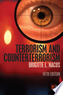 Terrorism and counterterrorism Brigitte L. Nacos.