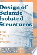 Design of seismic isolated structures : from theory to practice.