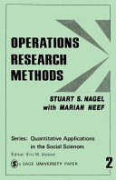 Operations research methods : as applied to political science and the legal process / (by) Stuart S. Nagel with Marian Neef.
