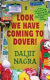 Look we have coming to Dover! / Daljit Nagra.