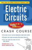 Electric circuits : based on Schaum's outline of theory and problems of electric circuits / by Mahmood Nahvi and Joseph A. Edminister ; abridgement editor WIlliam T. Smith.