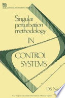 Singular perturbation methodology in control systems / D.S. Naidu.
