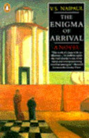 The enigma of arrival : a novel in five sections.