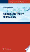 Maintenance theory of reliability / Toshio Nakagawa.