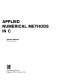 Applied numerical methods in C / Shoichiro Nakamura.