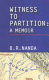 Witness to partition : a memoir / B.R. Nanda.