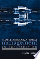 People and organizational management in construction / Shamil Naoum.