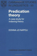 Predication theory : a case study for indexing theory / Donna Jo Napoli.