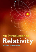 An introduction to relativity / Jayant V. Narlikar.