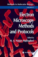 Electron Microscopy Methods and Protocols edited by M. A. Nasser Hajibagheri.