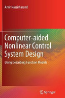 Computer-aided nonlinear control system design : using describing function models / Amir Nassirharand.