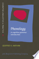 Phonology : a cognitive grammar introduction / Geoffrey S. Nathan.