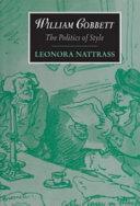 William Cobbett : the politics of style / Leonora Nattrass.