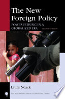 The new foreign policy power seeking in a globalized era / Laura Neack.