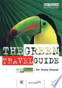 The green travel guide / Greg Neale ; with Trish Nicholson.