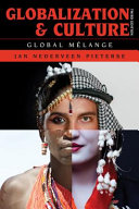 Globalization and culture : global melange / Jan Nederveen Pieterse.