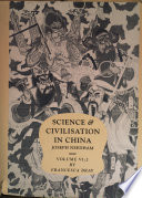 Science and civilisation in China / by Joseph Needham with the collaboration of Wang Ling and Lu Gwei-Djen