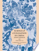 Science and civilisation in China apparatus, theories and gifts / by Joseph Needham with the collaboration of Ho Ping-Yii and Lu Gwei-Djen and a contribution by Nathan Sivin.