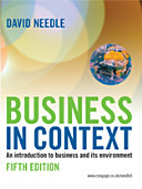 Business in context : an introduction to business and its environment / David Needle.