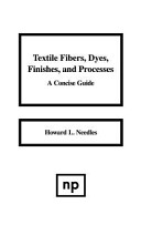 Textile fibers, dyes, finishes and processes : a concise guide.