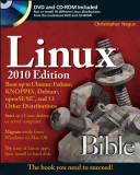 Linux bible boot up to Ubuntu, Fedora, KNOPPIX, Debian, openSUSE, and 13 other distributions / Christopher Negus.