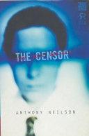 The censor / Anthony Neilson.