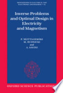 Inverse problems and optimal design in electricity and magnetism / P. Neittaanmäki, M. Rudnicki and A. Savini.