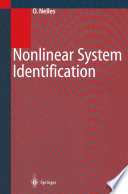 Nonlinear system identification from classical approaches to neural networks and fuzzy models / Oliver Nelles.