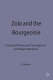 Zola and the bourgeoisie : a study of themes and techniques in Les Rougon-Macquart / Brian Nelson.