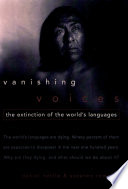 Vanishing voices : the extinction of the world's languages / Daniel Nettle and Suzanne Romaine.