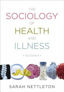 The sociology of health and illness / Sarah Nettleton.