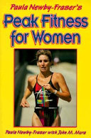 Paula Newby-Fraser's peak fitness for women / Paula Newby-Fraser with John Mora.