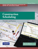 Construction scheduling : principles and practices / Jay S. Newitt.