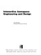 Interactive aerospace engineering and design / Dava J. Newman.
