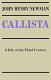 Callista : a tale of the third century / John Henry Newman.